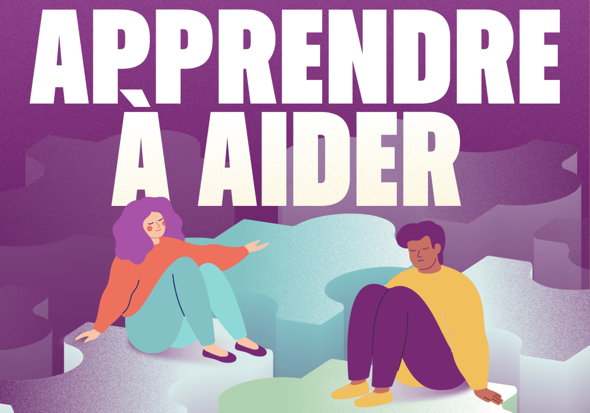 Sur l'image, nous pouvons voir deux personnages un homme et une femme en train de se regarder. Sur l'image, il y a écrit "Apprendre à aider".
