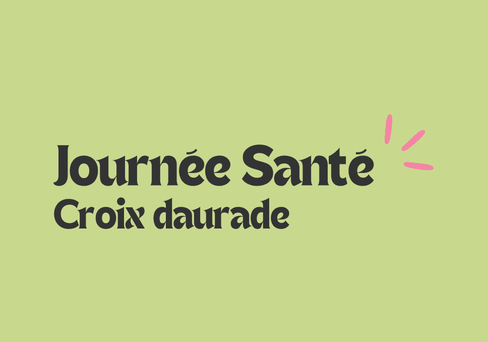 Sur l'image, nous pouvons lire : Journée Santé Croix Daurade