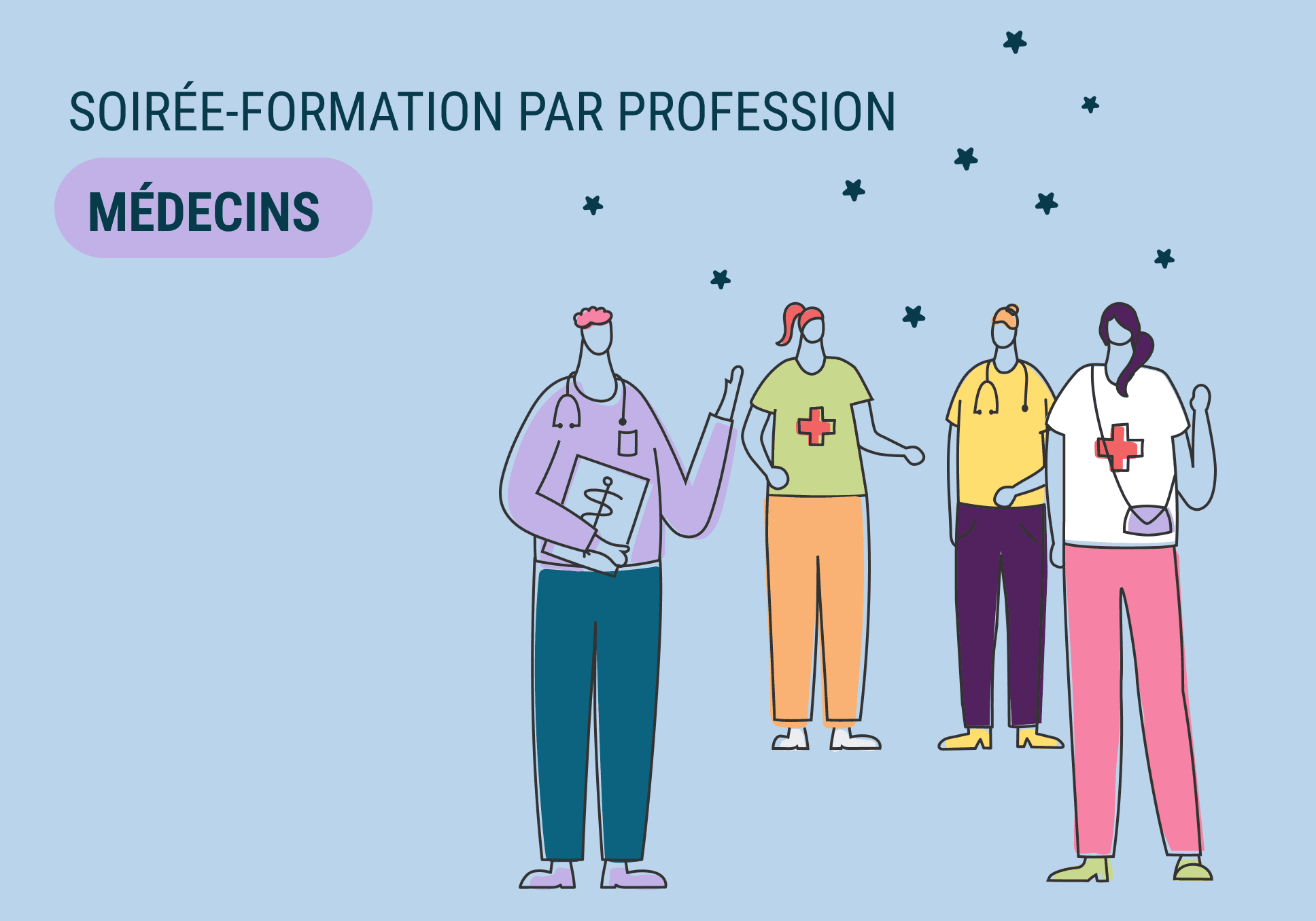Sur l'image, nous pouvons lire "Soirée-formation par profession médecins". A droite de l'image, nous pouvons voir l'illustration d'une réunion de professionnels de santé, des médecins qui échangent entre eux.