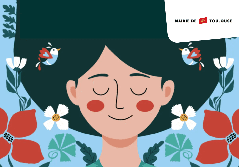 Sur l'image, nous pouvons voir l'illustration d'une femme allongée, fermant les yeux avec autour d'elle, des fleurs, des plantes et des oiseaux. Nous pouvons également voir en haut à droite le logo de la mairie de toulouse.